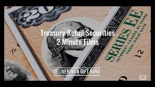 How to deliver a gift bond in your TreasuryDirect account