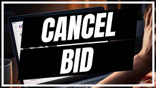 How To Cancel/Retract A Bid On An Ebay Auction | Full Guide