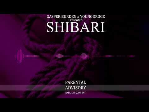 Gasper Burden x YoungDroge - Shibari