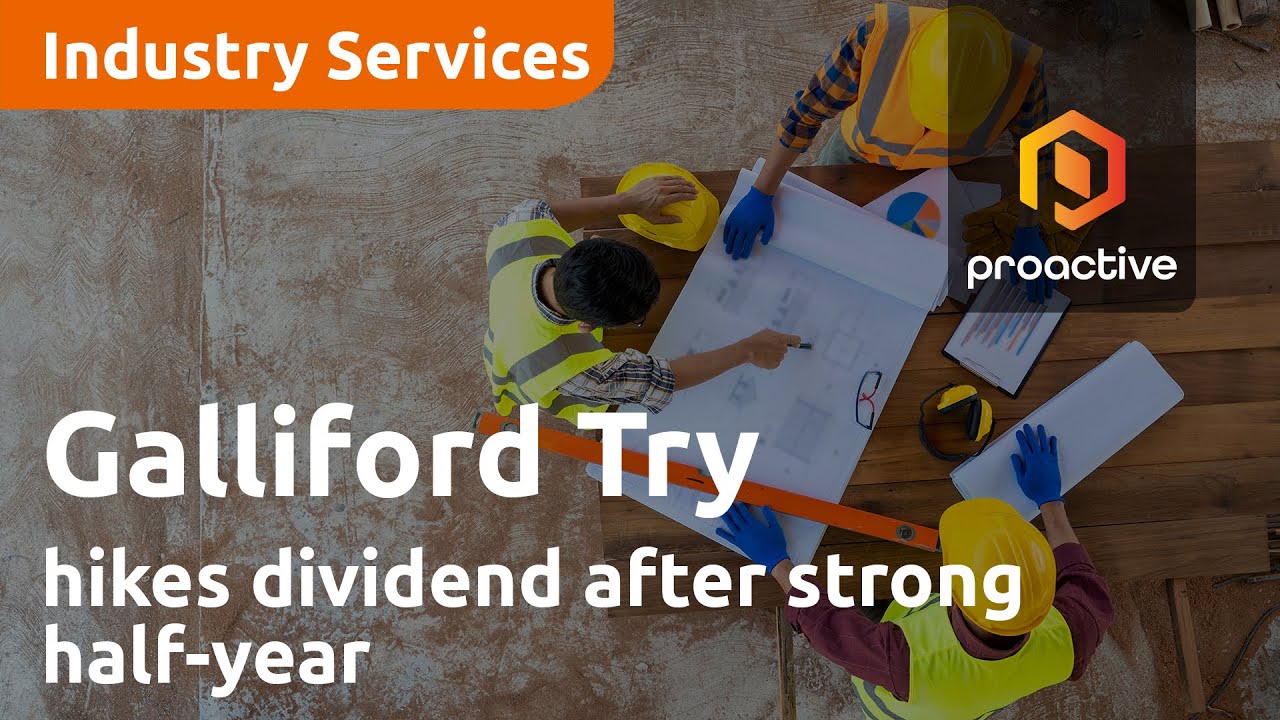 Galliford Try hikes dividend after strong half-year