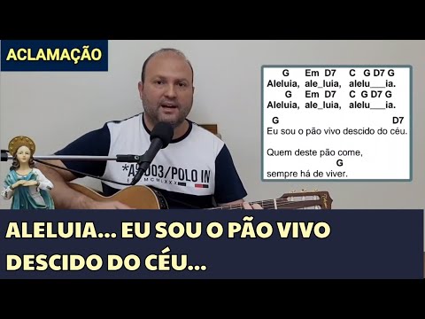 Aleluia Eu Sou O Pão Vivo Descido Do Céu - Músicas Católicas