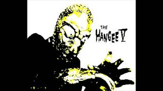 the Hangee V - IN THE WOOD