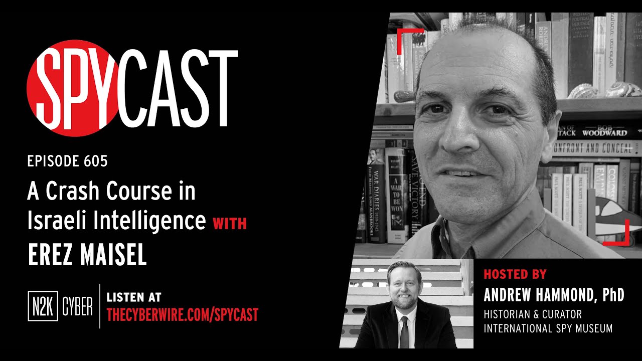 A Crash Course in Israeli Intelligence – with Erez David Maisel
