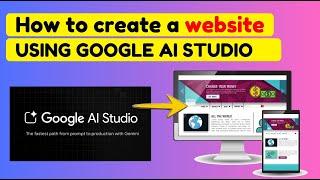 How to create a website using google ai studio