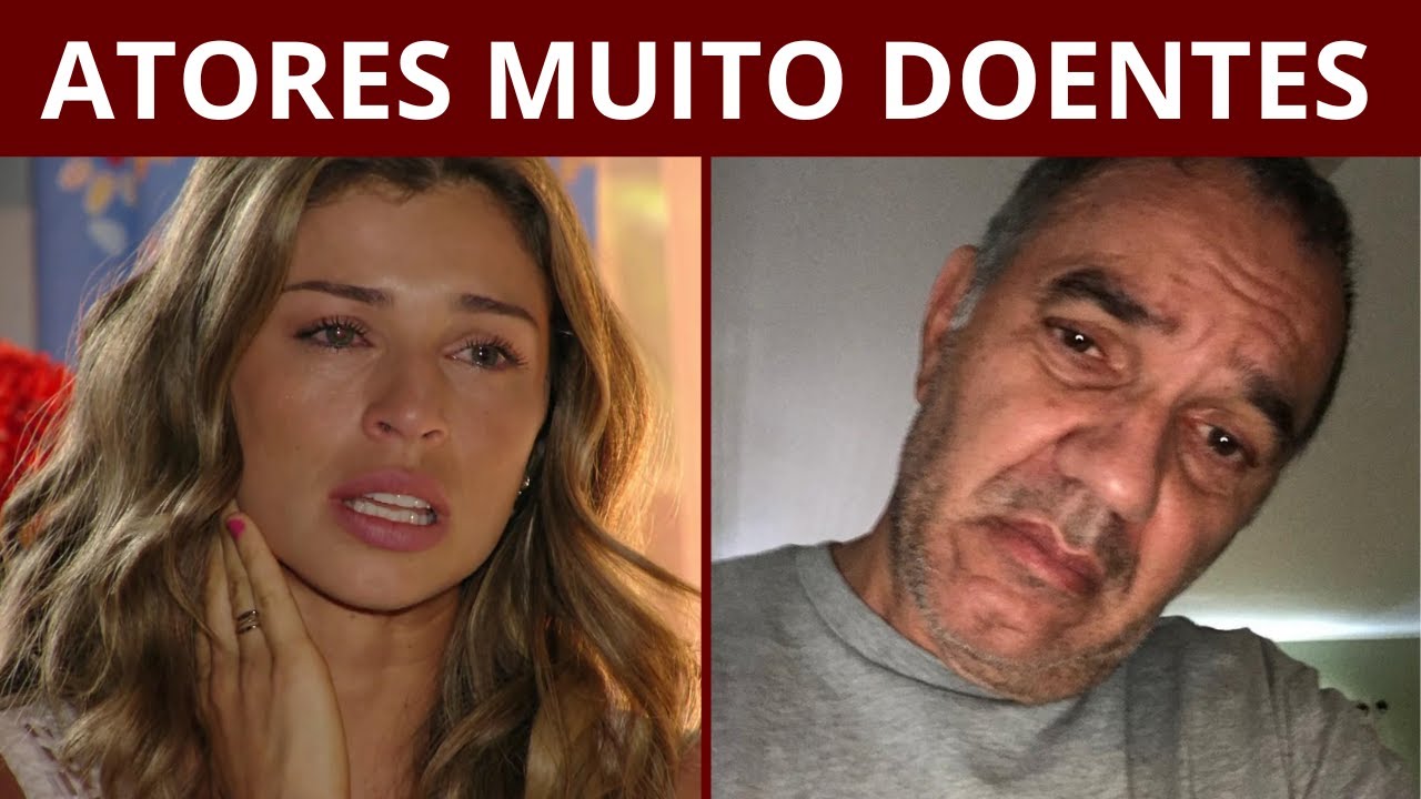 30 ATORES DA GLOBO TRAGICAMENTE DOENTES OBRIGADOS A ABANDONAR AS TELAS 😱