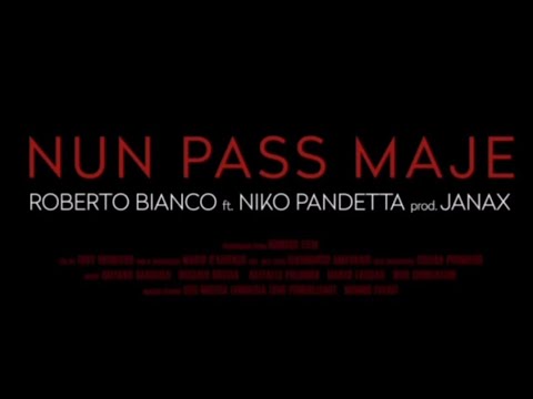 Roberto Bianco Ft. Niko Pandetta - Nun pass maje (Anteprima Video 2021)