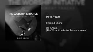 Do It Again - Shane &amp; Shane (Áudio)