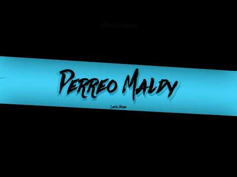 PERREO MALDY ✨ - Lauty Deejay
