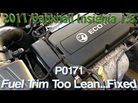 Fuel Trim Too Lean P0171, Fixed   Vauxhall Insignia 1 8