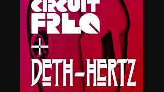Circuit Freq & Deth Hertz - No Headphones (Z Listers)