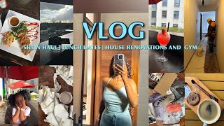 VLOG : Shein Haul ; Home Renovations | Lunch Dates and Gym …