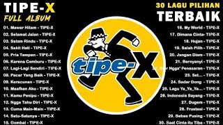 Download lagu LAGU TIPE - X FULL ALBUM TERBAIK TANPA IKLAN mp3 Download lagu LAGU TIPE - X FULL ALBUM TERBAIK TANPA IKLAN mp3