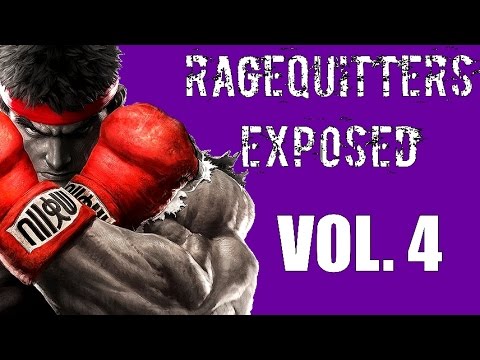 Street Fighter V Ragequitters Exposed Vol 4 ( Rage Quit)