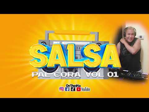 Mix Salsa Pal Cora Vol 01 OnTheMix