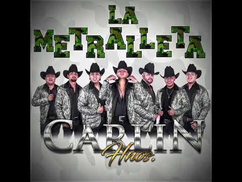 la metralleta - Hermanos Carlin