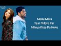 Mera Yaar LYRICS Gurnam Bhullar Tania B Praak Jaani Jagdeep Sidhu LEKH