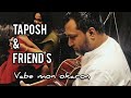 Vhabe Mon Okaron Ft. TAPOSH LIVE | TAPOSH & FRIENDS Night - Acoustic Version