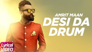 Desi Da Drum (Lyrical)  Amrit Maan  DJ Flow  Lates