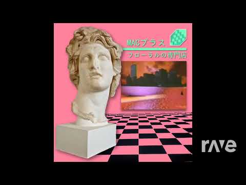06 Shop - Macintosh Plus & Best Vgm 2320 | RaveDj