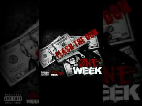 Flash The Don - One Week
