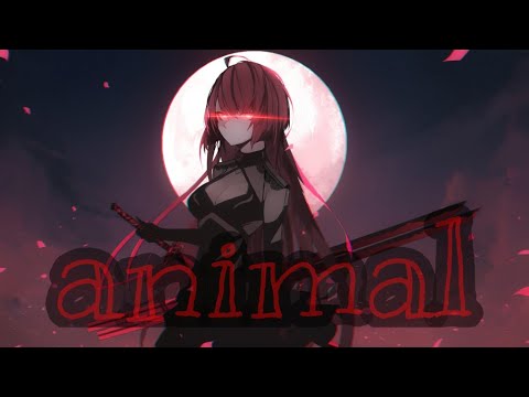 Nightcore - Animal