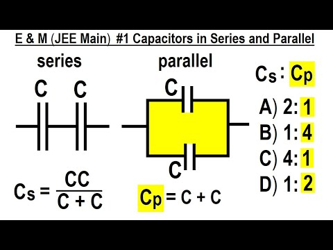 JEE Main Physics E M 1 Capacitors in Series and Parallel