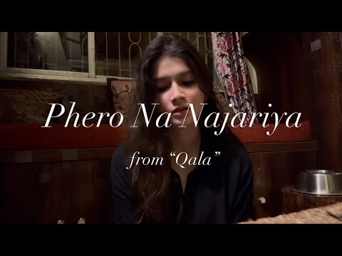 Phero Na Najariya | Qala | Cover By Rapurna Bhattacharyya| #qala #bollywood #triptidimri