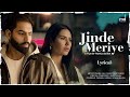 Jinde Meriye Lyrical Prabh Gill Parmish Verma Sonam Bajwa Pankaj Batra Latest Punjabi Song