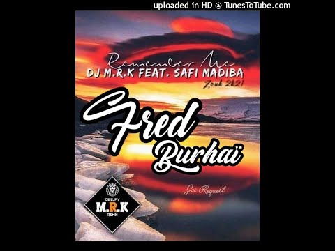 🔶️DJ M.R.K FT SAFI MAFIBA - REMEMBER ME [ZOUK REMIX 2021]🔶️