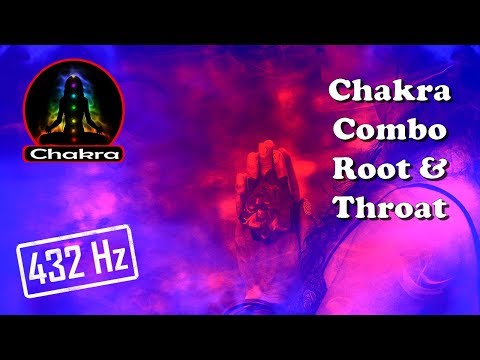 (Chakra Combos) ROOT and THROAT Combined Tuning/Balancing