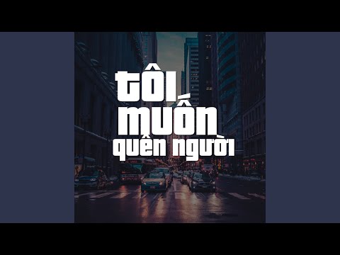 Tôi muốn quên người Sheet - Thái Châu