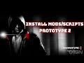 How To Install Prototype 2 Mods Scripts