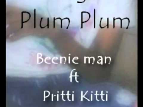 beenie man ft pretty kitty - suga plum plum HoTTT ReMix By. [AsHeR MeKoNeN] =] + DownLoad Link
