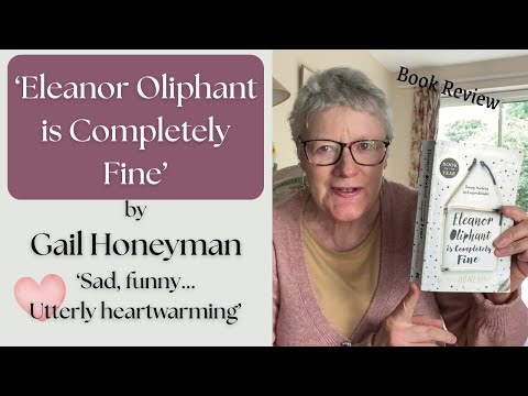 'Eleanor Oliphant is Completely Fine' by Gail Honeyman - Book Review