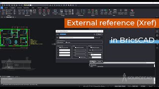 The basics of Xref in BricsCAD