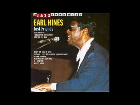 Earl Hines Just Friends