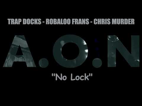 Trap Docks X Robaloo Frans X Chris Murder - No Lock "DRILLSEASON"