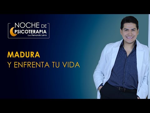 MADURA Y ENFRENTA TU VIDA - Psicólogo Fernando Leiva (Programa educativo de contenido psicológico)