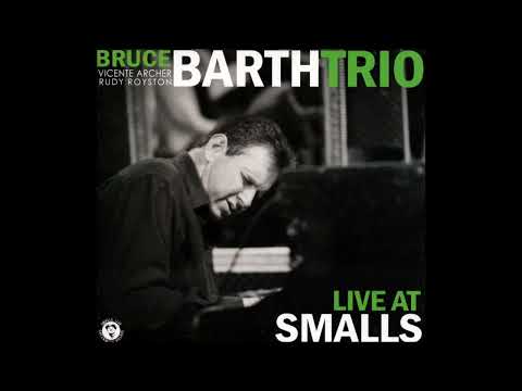 Bruce Barth Trio (Vicente Archer & Rudy Royston) Live at Smalls - Almost Blues (2011 SmallsLive)