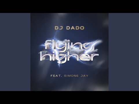 Flying Higher (feat. Simone Jay) (Extended)