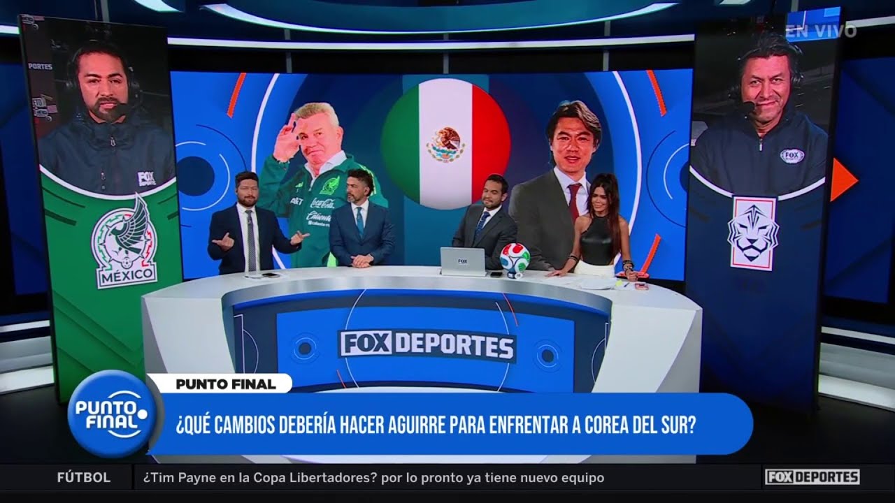 👀🇲🇽MÉXICO vs COREA DEL SUR, ¿qué XI TITULAR debe implementar la SELECCIÓN MEXICANA? | Punto Final