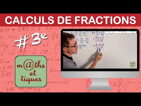 Effectuer des calculs de fractions (1) - Troisième