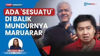 Komentari soal Mundurnya Maruarar Sirait, Ganjar Menilai Ada Sesuatu & Sebut PDIP akan Refleksi Diri