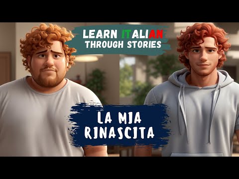 Learn Italian Through Stories | La Mia Rinascita (My Rebirth) | B2 Level | Improve your Italian