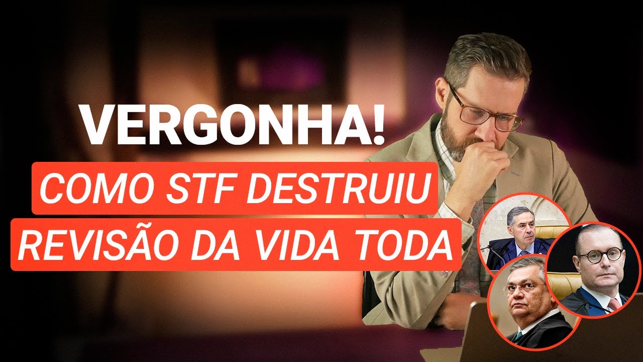 Revisão da Vida Toda - Cortes e Comentários