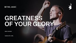 Greatness of Your Glory