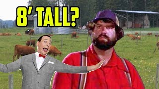 World's Tallest Actor &amp; Wrestler!  Pee Wee's Big Adventure!