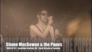 Shane MacGowan - Dark Streets of London - 1995-07-01 - Roskilde Festival, DK