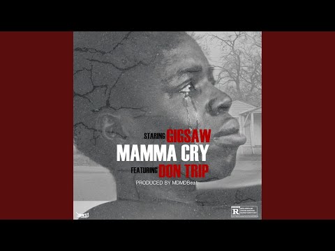 Mamma Cry (feat. Don Trip)