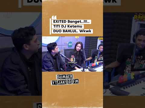 TITI DJ Is So Happy To Finally Get Scolded By KAMAL. Lol #titidj #duobahlul #jakfm #podcastclips
